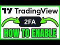 How To ENABLE 2 Factor Authentication In TradingView (QUICK & EASY) 2026