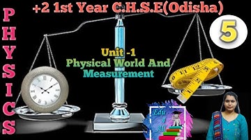 System of Units and SI Units | +2 1st Year , CHSE, Odisha.