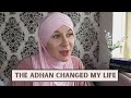 The Sound of Adhan Changed My Life - British Revert Story