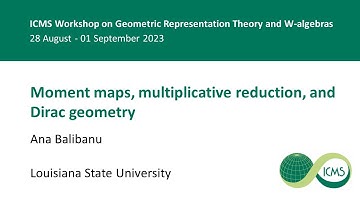 Moment maps, multiplicative reduction, and Dirac geometry, Ana Balibanu - 31/08/23