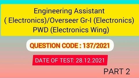 PART 2 :Engineering Assistant(Electronics) Department: PWDPrevious Year Question Paper | Kerala PSC