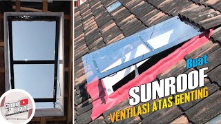 Pasang Sunroof Diatap Kamar | Upgrade Kamar Sempit 1 Lantai Jadi Kamar Tingkat 2 Lantai #3
