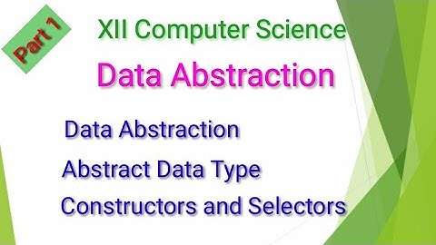 XII Computer Science| Data Abstraction|Chapter 2|Part 1|Shyni Pradeep