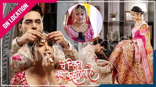 Yeh Rishta Kya Kehlata Hai | On Location | Armaan Ne Kiya Abhira Ka Shingaar