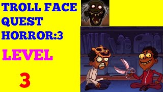 Troll Face Quest :Horror 3 level 3 solution or walkthrough screenshot 3