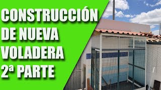 CRÍA CANARIOS (CONSTRUCCIÓN DE LA NUEVA VOLADERA) 2ª PARTE