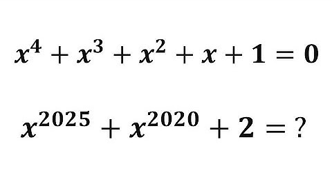 A nice trick to solve this Mathematics SAT question | x⁴+x³+x²+x+1=0,  find x²⁰²⁵ + x²⁰²⁰ + 2