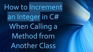 Celebrity How to Increment an Integer in C- When Calling a Method from Another Class Profile