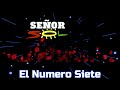 El Número Siete - Grupo Señor Sol