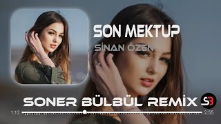 Sinan Özen - Son Mektup | Soner Bülbül & Caner Yılmaz Remix | Benden ayrılmaya karar vermişsin. Resimi