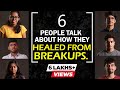 My Break Up Story - मैंने टूटे हुए दिल से क्या सीखा?