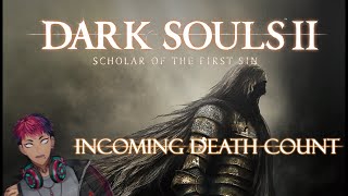 (Dark Souls 2) The Death Count Begins...【NIJISANJI ID】