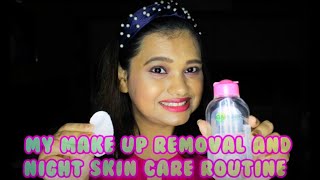 My Makeup Removal & Night Skin Care Routine