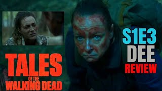 Tales of the Walking Dead Season 1 Episode 3 ‘Dee’ REVIEW