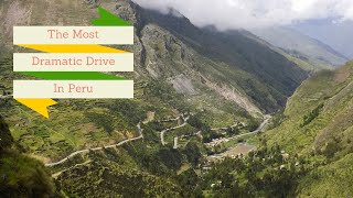 The Most Dramatic Drive in Peru