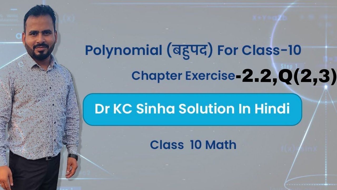 Class 10 Math Chapter Exercise 2.2 Dr KC Sinha Solution In Hindi ...