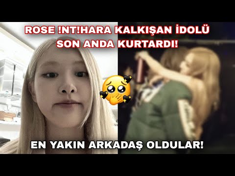 Rose !nt!hara kalkışan idolü son anda kurtardı, en yakın arkadaşı oldular!