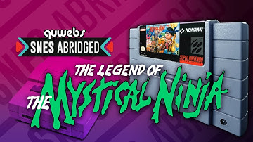 SNES Abridged - The Legend of the Mystical Ninja Review (1992)