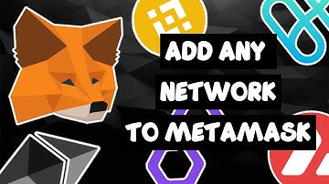 How to Connect MetaMask to Any Network - Quick Guide (Binance Smart Chain - BSC)