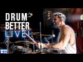 15 Ways To Drum Better LIVE (Official Checklist)