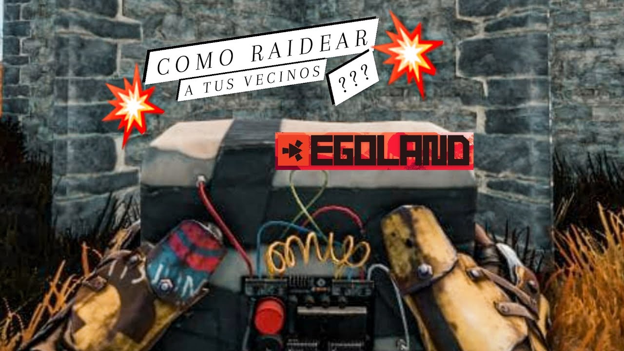  COMO RAIDEAR A Tus VECINOS En EGOLAND 4 RUST Gameplay Espa ol YouTube