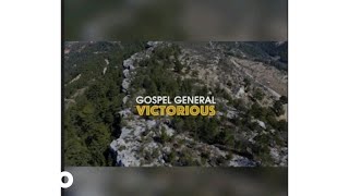 The Gospel General - Im Victorious