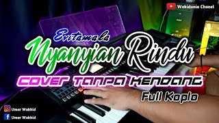 NYANYIAN RINDU || EVITAMALA (cover) Tanpa Kendang full koplo