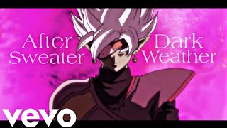 After Dark x Sweater Weather [ Mecha Zamasu Edit ]