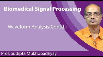Lecture 33 : Waveform Analysis (Contd.)