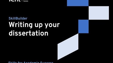 Writing up your dissertation