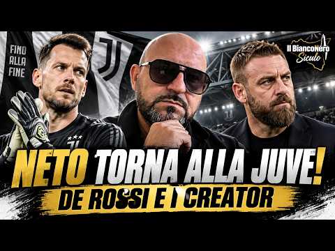 Video NETO TORNA ALLA JUVE! De Rossi contro i creator: vi dico cosa ne penso