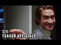 Lo Sciao Nightcrawler Teaser Ufficiale Italiano 2014 Jake Gyllenhaal Movie ...