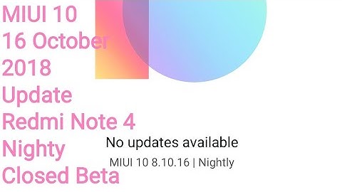 MIUI 10 Latest Nighty Update 8.10.16 | Updated Security Patch Level | Redmi Note 4 | Important Sefty