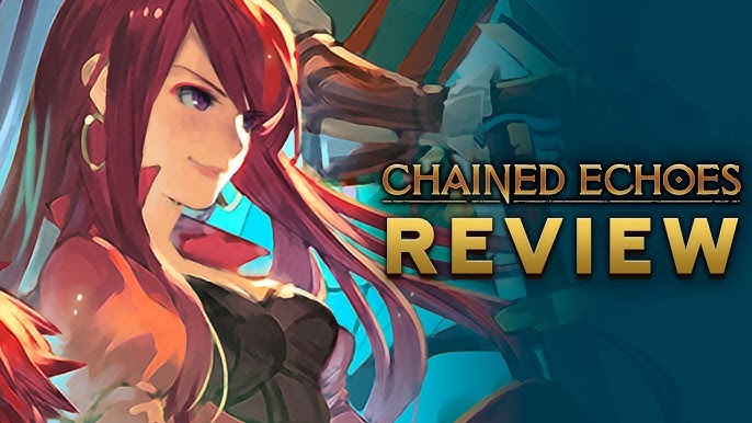 Chained Echoes Review - A New Masterpiece Of Turn-Based RPGs - Noisy Pixel