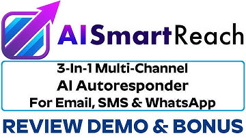 AI SmartReach Review Demo Bonus - 3-In-1 Multi-Channel AI Autoresponder