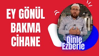 Ey Gönül Bakma Cihane | Nihavent İlahi | Müziksiz İlahiler Resimi