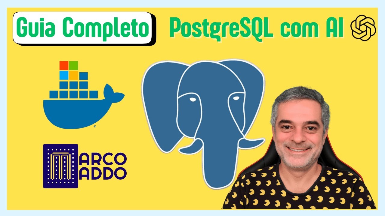 GUIA Completo PostgreSQL - Servidor PostgreSQL com Docker e Restore com ...
