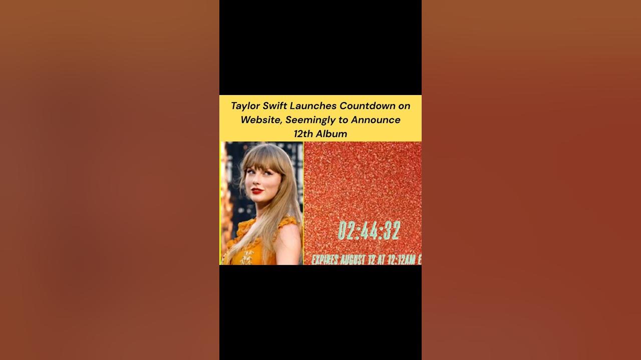 Taylor Swift Launches Countdown on Website, Seemingly to Announce 12th Album