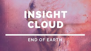 INSIGHT CLOUD | end of Earth (studio music video)