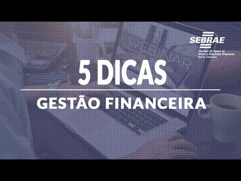 5 Dicas Sobre Gestão Financeira com Vinicius Roveda - Sebrae/SC