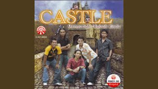 Video thumbnail of "Castle - Mengubah Sebuah Rindu"