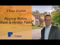 Note Investing Chaz Guinn Buying Notes from a Hedge Fund