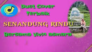 Senandung Rindu Duet Bersama Vivin Asmara || Cover 2021