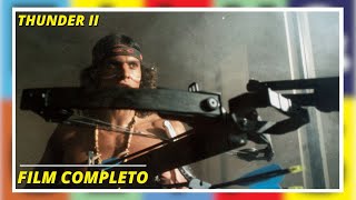 Thunder Ii  | Azione | Film Completo In Italiano