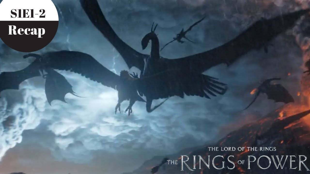 The Lord of the Rings: The Rings of Power Episodes 1 + 2 Recap, 'A