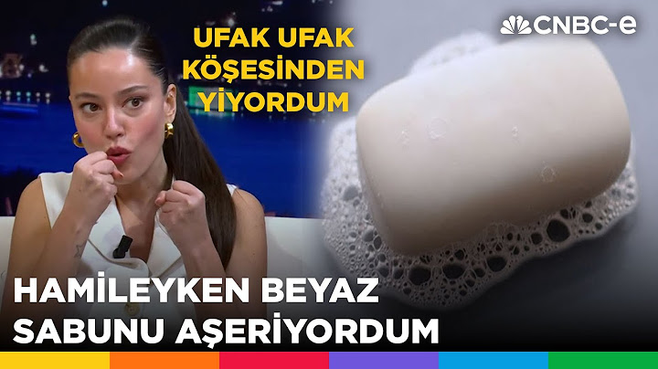 Pelin Akil: Hamileyken beyaz sabunu aşeriyordum! Ufak ufak köşesinden yiyordum