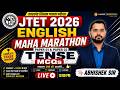 MARATHON CLASS | JTET ENGLISH 2026 | JTET ENGLISH | TENSE | MCQs | JTET 1 TO 5 &amp; 6 TO 8 English