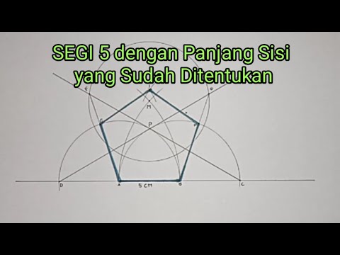 Cara Membuat SEGI  5  dengan Panjang Sisi yang Sudah 