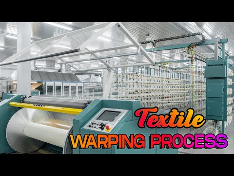 Warping Process In Textile || Direct Warping and Sectional