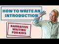 Narrative Introduction // PART 3 Narrative Writing For Kids